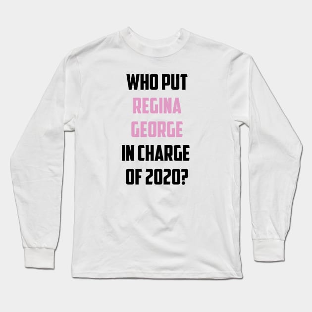2020 by Regina Long Sleeve T-Shirt by We Love Gifts